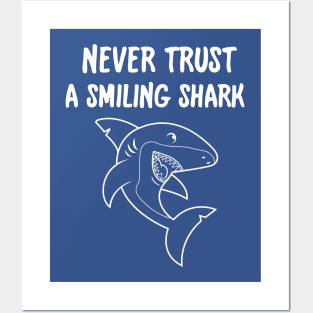 Never Trust A Smiling Shark Funny Cartoon Posters and Art